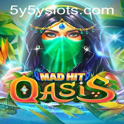 MadHitOasis: A Revolutionary Gaming Experience with 5Y5Y